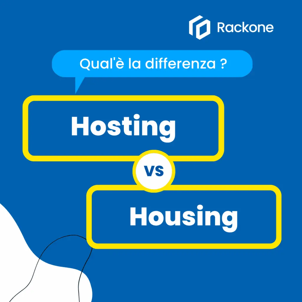 Differenza tra Hosting e Housing