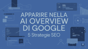 ai overview 5 strategie-seo vincenti